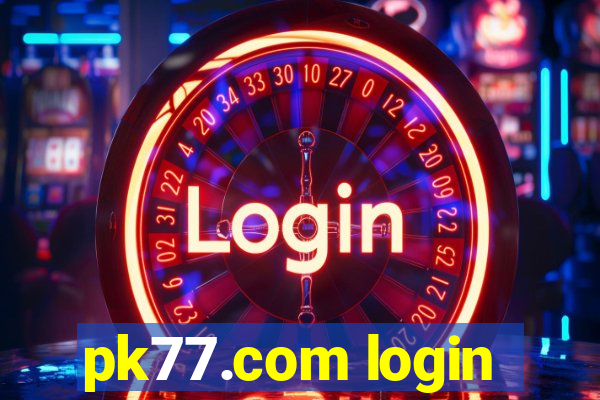 pk77.com login